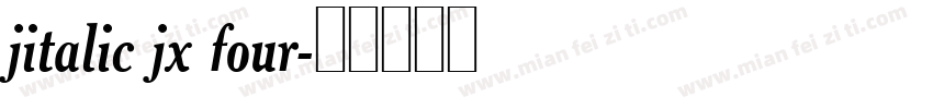 jitalic jx four字体转换